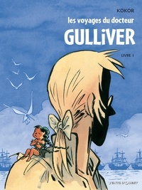  Kokor - Les Voyages du docteur Gulliver - Livre 01.