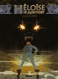 Héloïse de Montfort - Tome 02 - Le pont du diable.