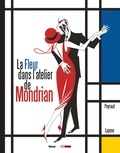 Jean-Philippe Peyraud - La Fleur dans l'atelier de Mondrian.