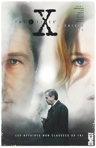 John Rozum - The X-Files Archives - Tome 04 - Les Affaires non classées du FBI.