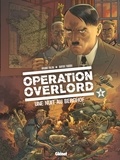 Bruno Falba - Opération Overlord - Tome 06 - Une nuit au Berghof.