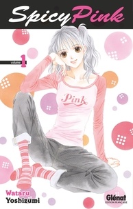 Wataru Yoshizumi - Spicy Pink - Tome 01.