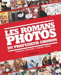 Georges Wolinski - Les romans photos du professeur Choron.