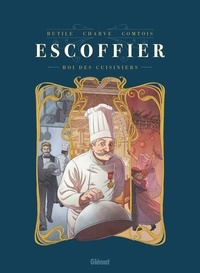  Rutile - Escoffier - Le Roi des cuisiniers.