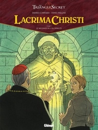 Didier Convard - Lacrima Christi - Tome 05 - Le message de l'Alchimiste.