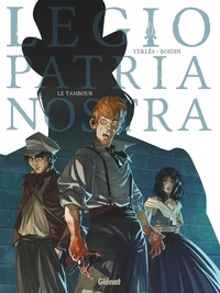 Jean-André Yerlès - Legio Patria Nostra - Tome 01 - Le Tambour.