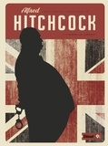 Noël Simsolo - Alfred Hitchcock - Tome 01 - L'Homme de Londres.