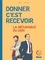 Jean-Édouard Grésy - Donner, c'est recevoir - La Mécanique du Don.