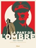 Patrice Perna - La Part de l'ombre - Tome 01 - Tuer Hitler.