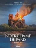 Notre-Dame de Paris - La nuit du feu.