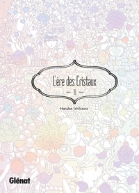 Haruko Ichikawa - L'Ère des Cristaux - Tome 10.