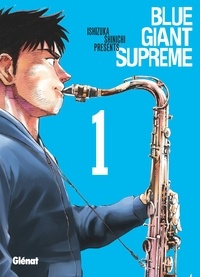 Shinichi Ishizuka - Blue Giant Supreme - Tome 01.