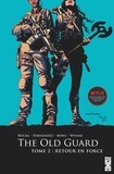 Greg Rucka - The Old Guard - Tome 02 - Retour en force.