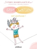 Ghislaine Dulier - Sam & Watson ont confiance !.