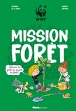 Séverine De La Croix - Mission forêt - Apprends les gestes qui sauvent la forêt.