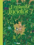 Arnaud Boutle - L'Enfant des lucioles - Tome 01 - Sécheresse de printemps.