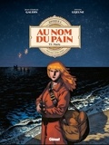 Jean-Charles Gaudin - Au Nom du Pain - Tome 02 - Marie.
