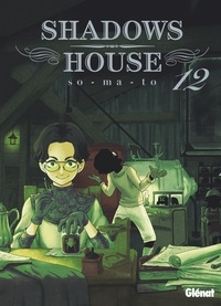  So-ma-to - Shadows House - Tome 12.