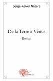 Serge-Reiver Nazare - De la Terre à Vénus.