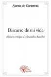 Contreras alonso De et Alexandra Bouchet - Discurso de mi vida - Alonso de Contreras, Edition critique d'Alexandra Bouchet.