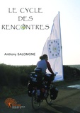 Anthony Salomone - Le cycle des rencontres.