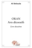 Ali Bettoutia - Oran arts décoratifs livre deuxième.