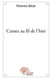 Florence Bécar - Carnet au fil de l'hier.