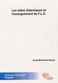 Souig Mohamed Saoudi - Les aides didactiques et l'enseignement du FLE.