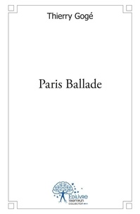 Thierry Gogé - Paris ballade.