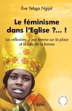 Yebga ngijol eve  ngijol Eve - Le féminisme dans l'eglise ?...!.