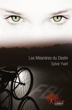 Sylvie Yvart - Les méandres du destin.