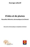 Ouvrage Collectif - D'ailes et de plumes - Nouvelles littéraires aéronautiques de Gimont.