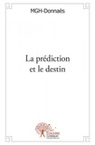 Mgh- Donnaës - La prédiction et le destin.