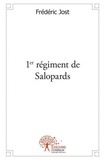 Frédéric Jost - 1er régiment de salopards.