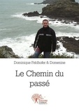 Feldhofer & domenine dominique Dominique - Le chemin du passé.