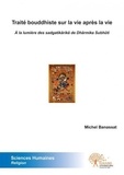 Michel Banassat - Traité bouddhiste sur la vie après la vie - À la lumière des sadgatikârikâ de Dhârmika Subhûti.
