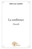 Jean-Luc Loozen - La conférence - Nouvelle.