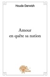 Houda Darwish - Amour en quête sa nation - Roman Traduit par Mehaoudi Ahmed.