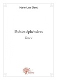 Marie-Lise Ehret - Poésies éphémères 1 : Poésies éphémères.