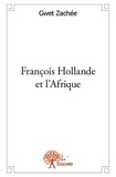 Gwet Zachee - François hollande et l'afrique.