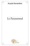 Romandine krystal ine Krystal - Le paranormal.