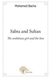 Mohamed Bacha - Sabra and Sultan - The ambitious girl and the lion.