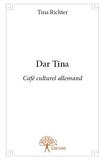 Tina Richter - Dar tina - Café culturel allemand.