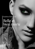 Sandrine Darkwood - Lily 1 : Belle et bien morte - Lily - Acte I.
