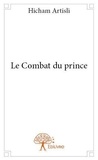 Hicham Artisli - Le combat du prince.