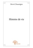 Hervé Chasseigne - Histoire de vie.