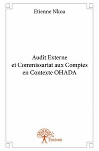 Étienne Nkoa - Audit externe et commissariat aux comptes en contexte ohada.