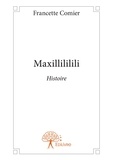 Francette Comier - Maxillililili.