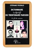 Stéphane Pocidalo - Dictionnaire (subjectif) du trentenaire parisien - Au fil des saisons.