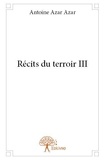 Azar azar antoine Antoine - Récits du terroir 3 : Récits du terroir iii - Iii.